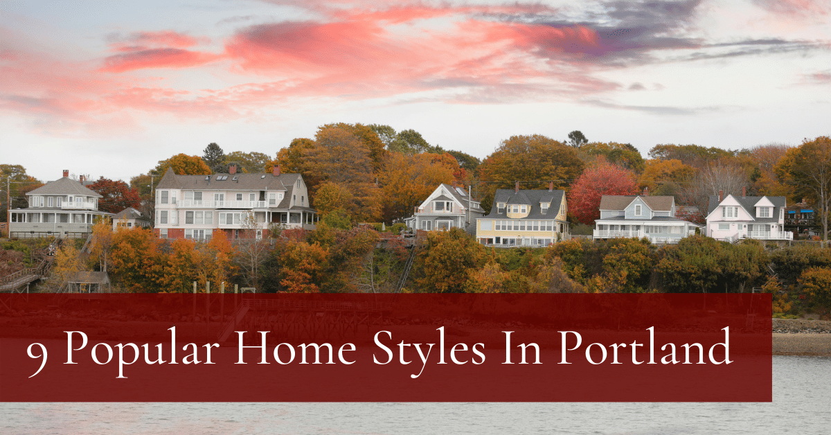 9 popular home styles in Portland