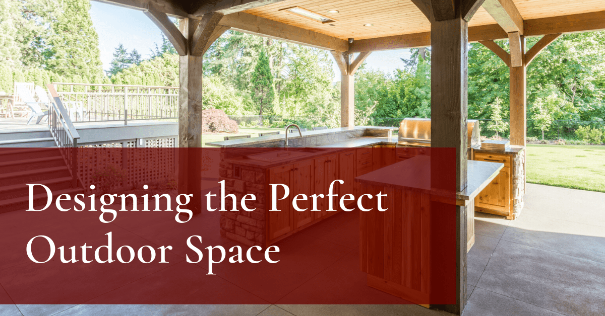 designing the perfect outdoor space 
