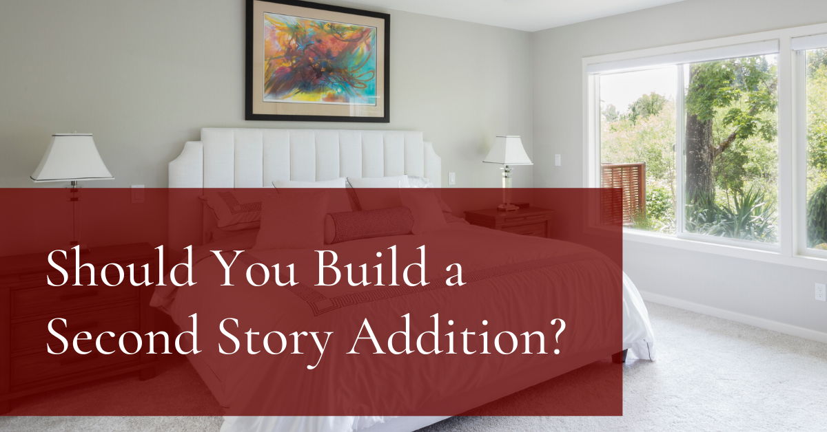 Should You Build a Second Story Addition?