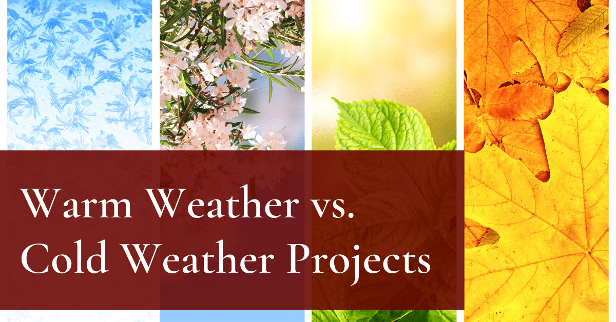 Warm Weather vs. Cold Weather Remodeling Projects
