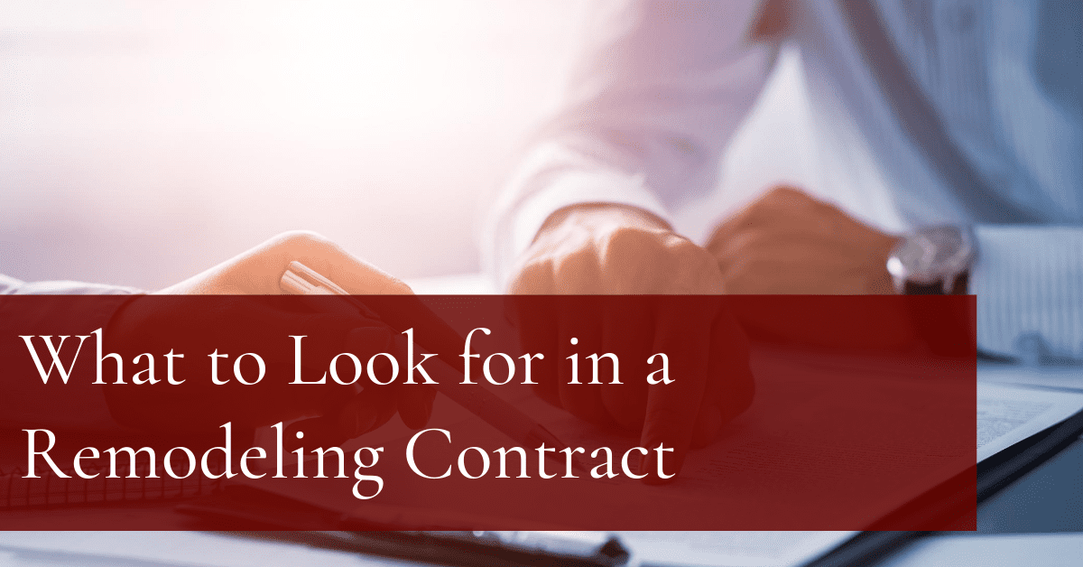 What to Look for in a Remodeling Contract 